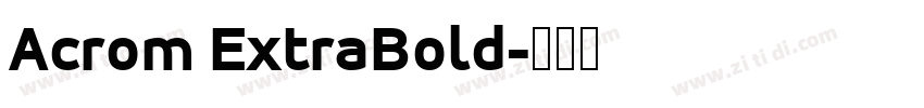 Acrom ExtraBold字体转换